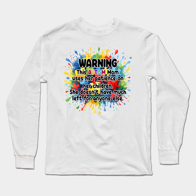 Autism mom funny Autism Awareness Gift for Birthday, Mother's Day, Thanksgiving, Christmas Long Sleeve T-Shirt by skstring